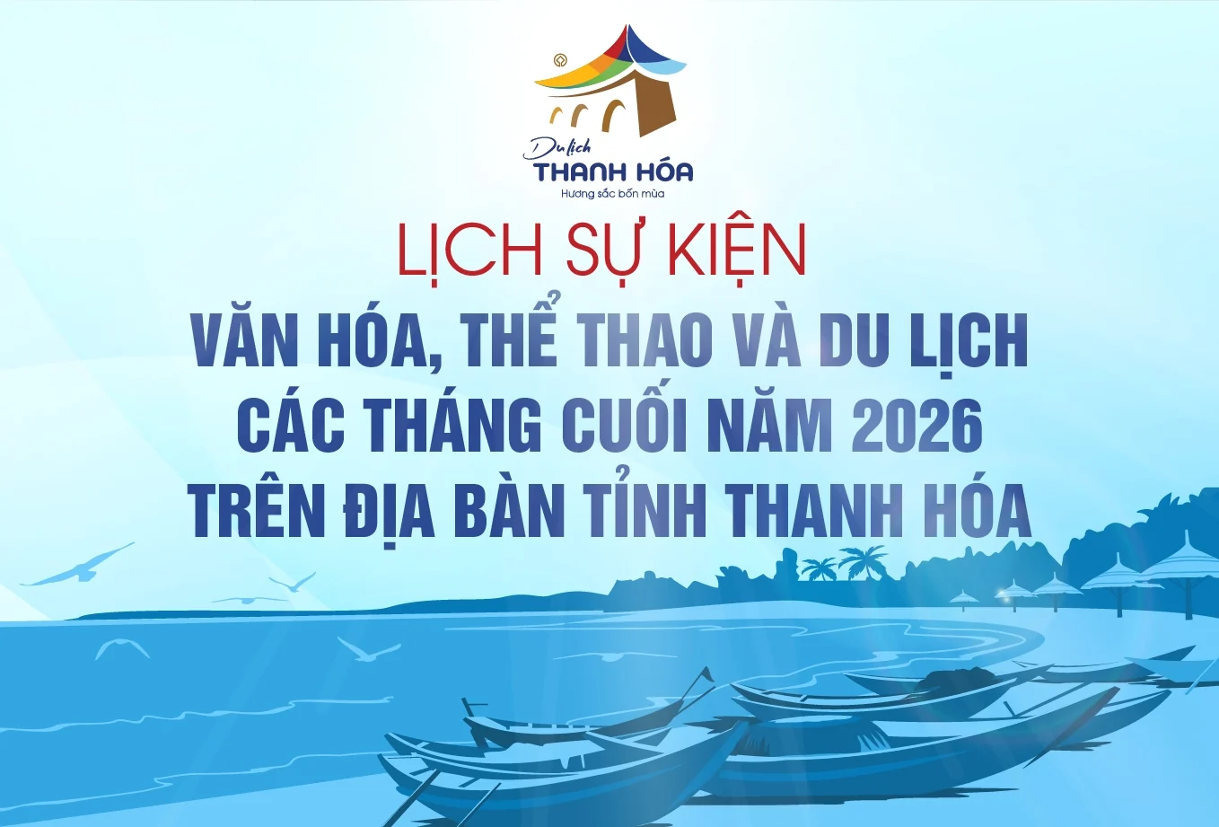 Lịch sự kiện văn hóa, thể thao và du lịch các tháng cuối năm 2026 trên địa bàn tỉnh Thanh Hóa