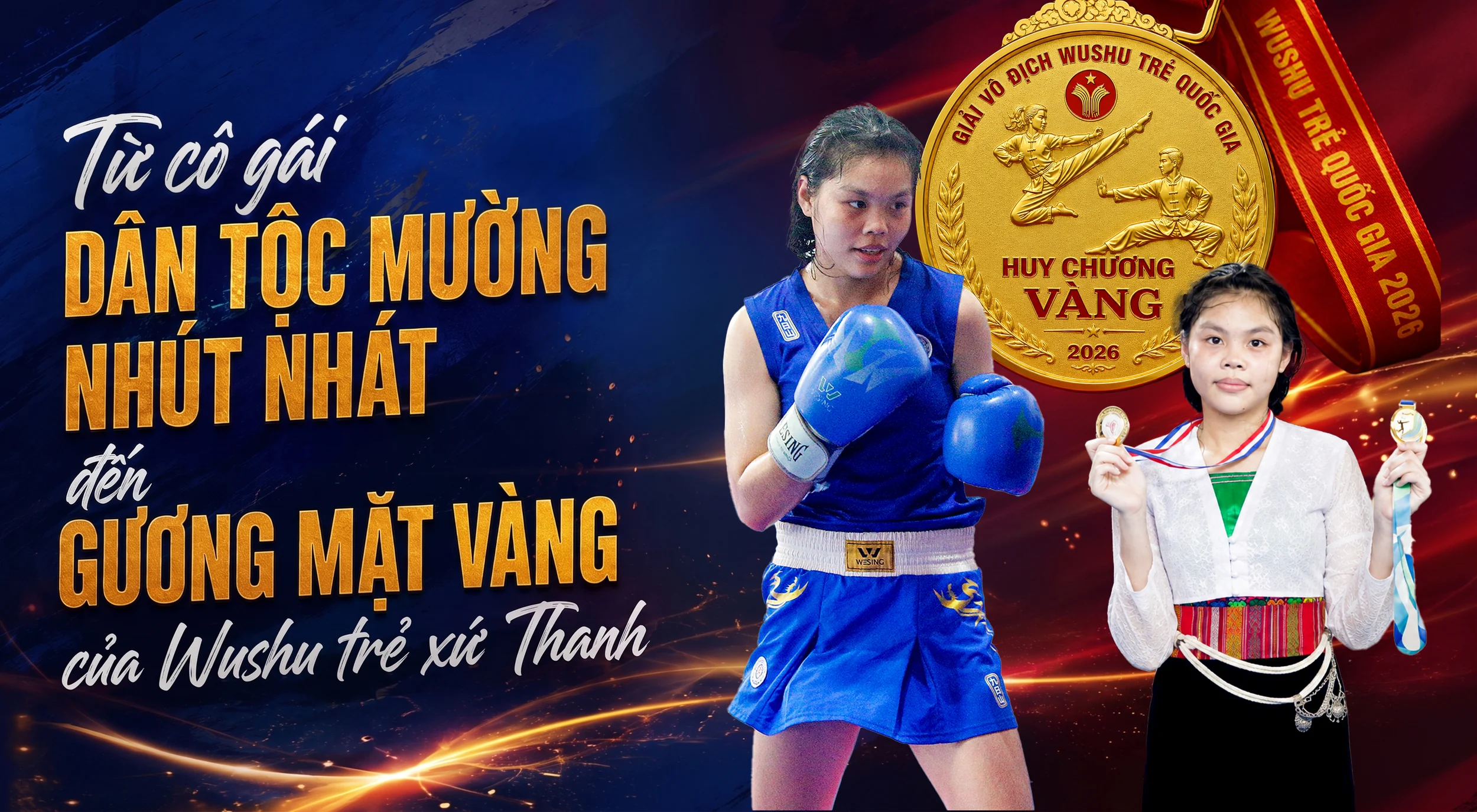 Từ cô gái dân tộc Mường nhút nhát đến gương mặt vàng của Wushu trẻ xứ Thanh