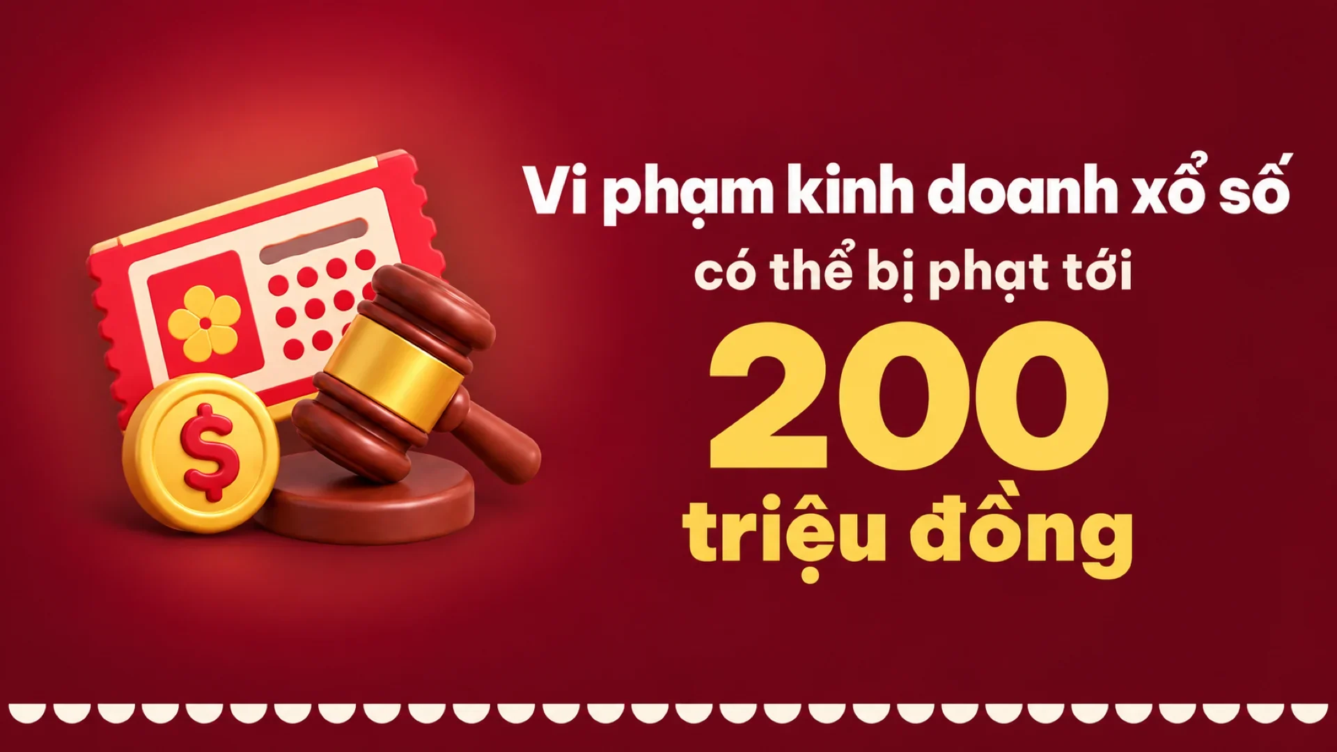 Vi phạm kinh doanh xổ số có thể bị phạt tới 200 triệu đồng
